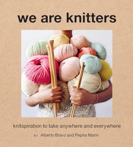 Imagen de archivo de We Are Knitters: Knitspiration to Take Anywhere and Everywhere a la venta por ThriftBooks-Atlanta