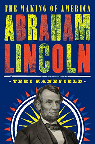 9781419736254: Abraham Lincoln: The Making of America #3