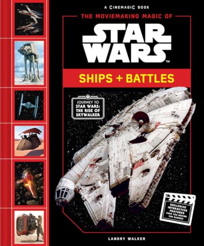 Beispielbild fr The Moviemaking Magic of Star Wars: Ships & Battles zum Verkauf von ThriftBooks-Dallas