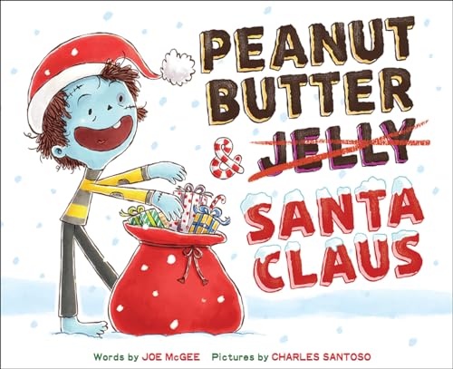 9781419736346: Peanut Butter & Santa Claus: A Zombie Culinary Tale