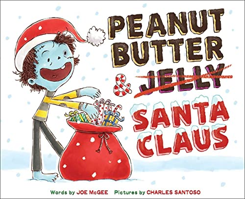 9781419736346: Peanut Butter & Santa Claus: A Zombie Culinary Tale