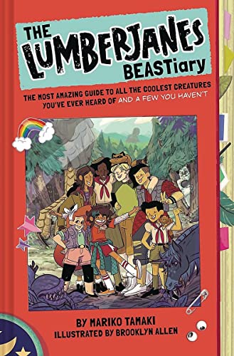 Imagen de archivo de The Lumberjanes Beastiary: The Most Amazing Guide to All the Coolest Creatures You've Ever Heard of and a Few You Haven't a la venta por ThriftBooks-Atlanta