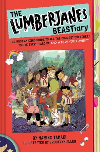 Stock image for The Lumberjanes Beastiary: The Most Amazing Guide to All the Coolest Creatures You've Ever Heard of and a Few You Haven't for sale by ThriftBooks-Atlanta