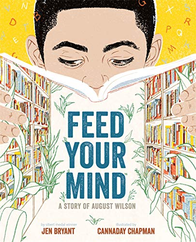 Imagen de archivo de Feed Your Mind: A Story of August Wilson a la venta por ZBK Books