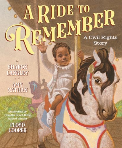 Stock image for A Ride to Remember: A Civil Rights Story for sale by Dream Books Co.