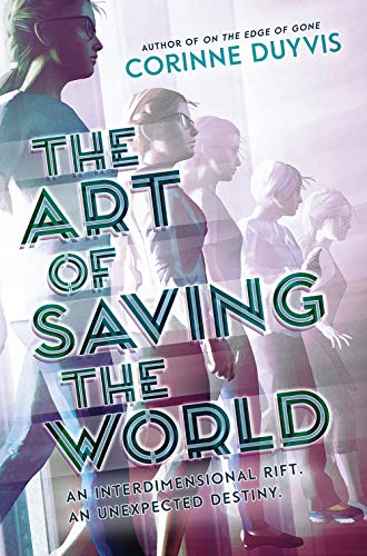 9781419736872: The Art of Saving the World