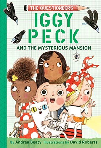 Beispielbild fr Iggy Peck and the Mysterious Mansion: The Questioneers Book #3 zum Verkauf von Wonder Book