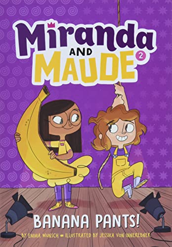 Stock image for Banana Pants! (Miranda and Maude #2) for sale by HPB-Emerald