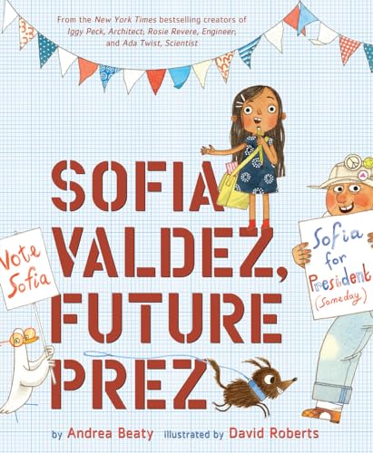 Beispielbild fr Sofia Valdez, Future Prez: A Picture Book (The Questioneers) zum Verkauf von Dream Books Co.