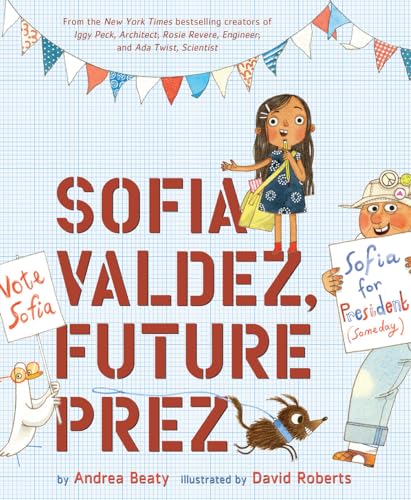Imagen de archivo de Sofia Valdez, Future Prez: A Picture Book (The Questioneers) a la venta por Dream Books Co.