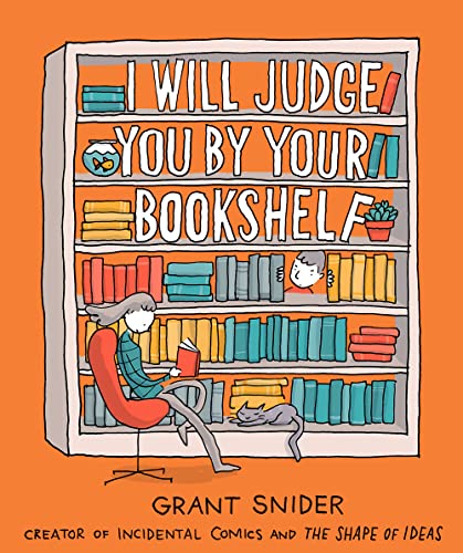 Stock image for I Will Judge You by Your Bookshelf for sale by Goodwill Books