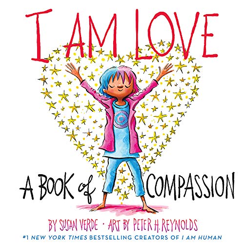 9781419737268: I Am Love: A Book of Compassion (I Am Books): 1