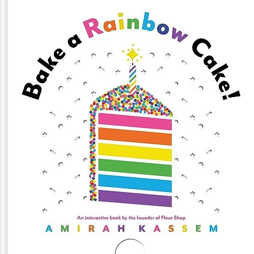 Stock image for Bake a Rainbow Cake! for sale by SecondSale