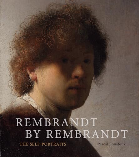 Stock image for Rembrandt by Rembrandt: The Self-Portraits for sale by ThriftBooks-Atlanta