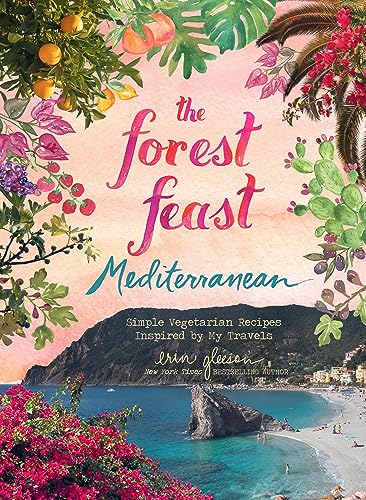Beispielbild fr The Forest Feast Mediterranean : Simple Vegetarian Recipes Inspired by My Travels zum Verkauf von Better World Books