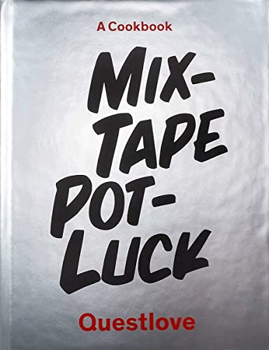 Beispielbild fr Mixtape Potluck Cookbook: A Dinner Party for Friends, Their Recipes, and the Songs They Inspire zum Verkauf von Revaluation Books
