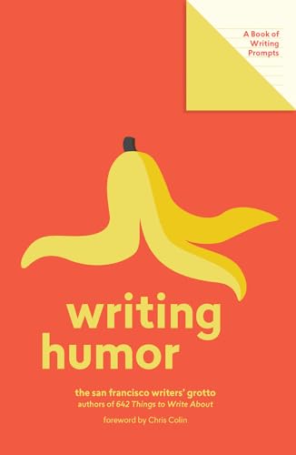 Imagen de archivo de Writing Humor: A Book of Writing Prompts a la venta por Revaluation Books