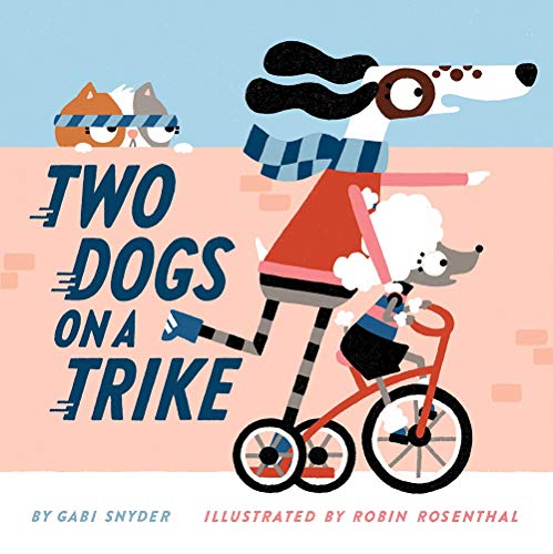 Stock image for Two Dogs on a Trike : Count to Ten and Back Again for sale by Better World Books