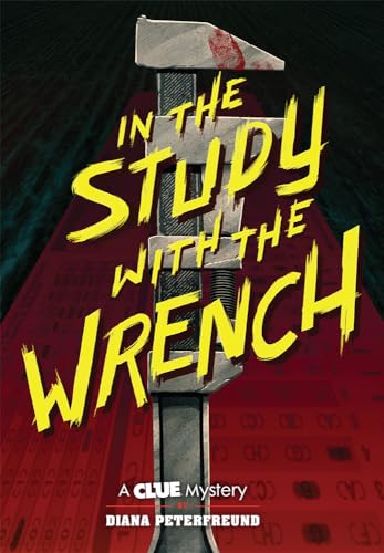 Stock image for In the Study with the Wrench: A Clue Mystery, Book Two for sale by HPB-Diamond