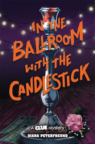 Imagen de archivo de In the Ballroom with the Candlestick: A Clue Mystery, Book Three a la venta por BooksRun