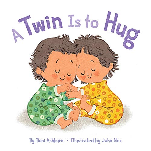 Imagen de archivo de A Twin Is to Hug: A Board Book a la venta por ZBK Books