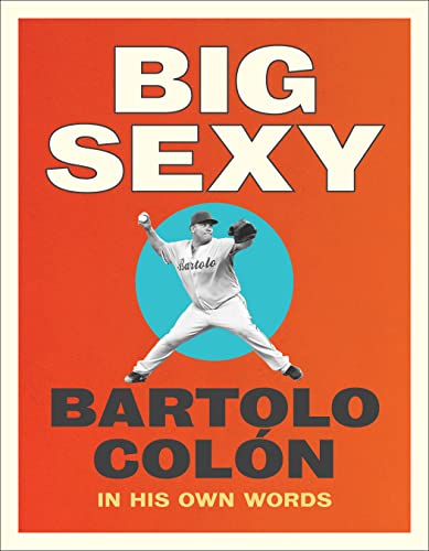 Stock image for Big Sexy: In His Own Words for sale by SecondSale