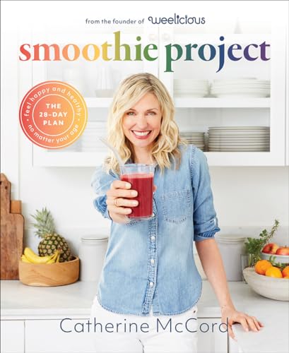 Stock image for Smoothie Project: The 28-Day Plan to Feel Happy and Healthy No Matter Your Age for sale by Goodwill of Colorado