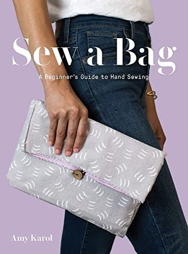 Imagen de archivo de Sew a Bag: A Beginner's Guide to Hand-Sewing a la venta por Goodwill of Colorado