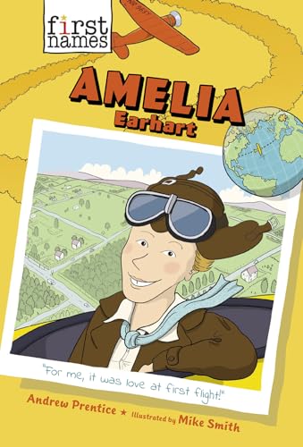 Beispielbild fr Amelia Earhart (The First Names Series) zum Verkauf von Better World Books