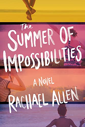 Beispielbild fr The Summer of Impossibilities zum Verkauf von Better World Books