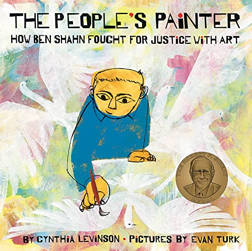 Stock image for The People's Painter: How Ben Shahn Fought for Justice with Art for sale by ThriftBooks-Dallas