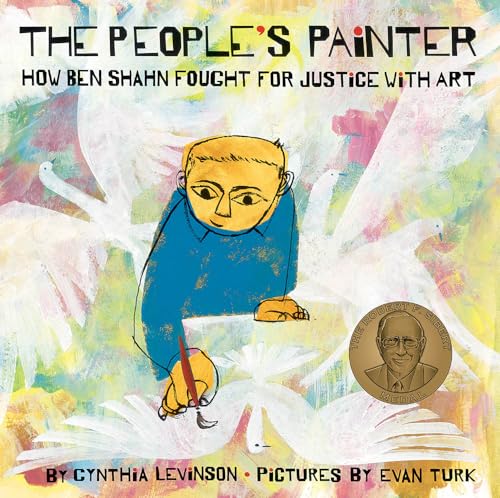 

The People's Painter: How Ben Shahn Fought for Justice with Art [signed] [first edition]