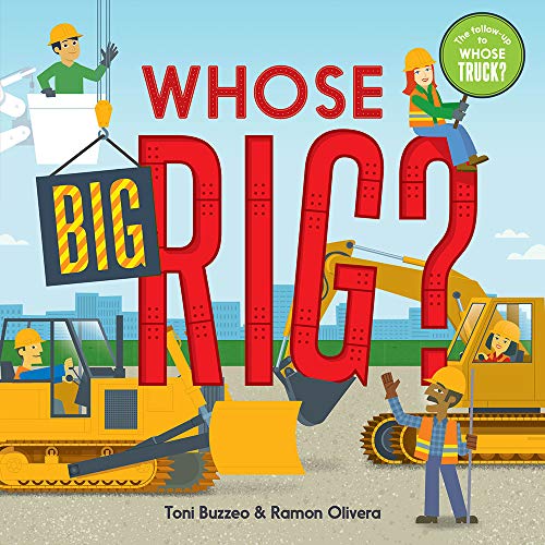 Imagen de archivo de Whose Big Rig? (A Guess-the-Job Book) a la venta por Better World Books