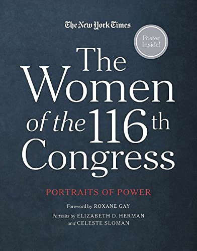 Beispielbild fr The Women of the 116th Congress: Portraits of Power zum Verkauf von WorldofBooks