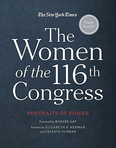 Stock image for The Women of the 116th Congress: Portraits of Power for sale by SecondSale