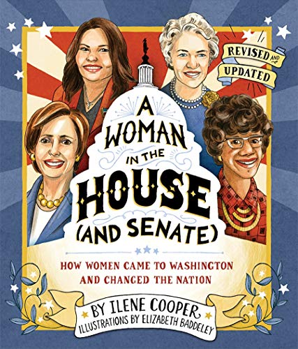 9781419742668: A Woman in the House (and Senate) (Revised and Updated): How Women Came to Washington and Changed the Nation