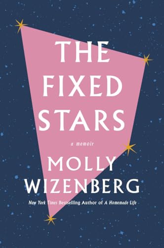9781419742996: The Fixed Stars: A Memoir