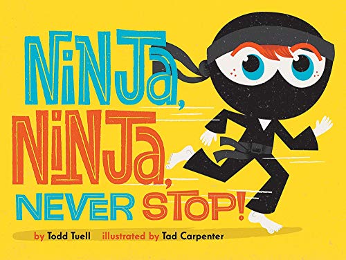 9781419743078: Ninja, Ninja, Never Stop!