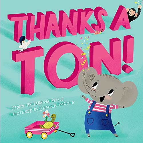 Stock image for Thanks a Ton! (A Hello!Lucky Book) for sale by Zoom Books Company
