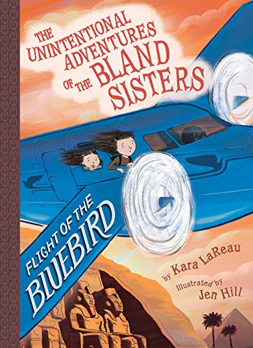 Imagen de archivo de Flight of the Bluebird (The Unintentional Adventures of the Bland Sisters Book 3) a la venta por Once Upon A Time Books