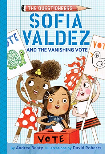 Stock image for Sofia Valdez and the Vanishing Vote (The Questioneers) for sale by SecondSale