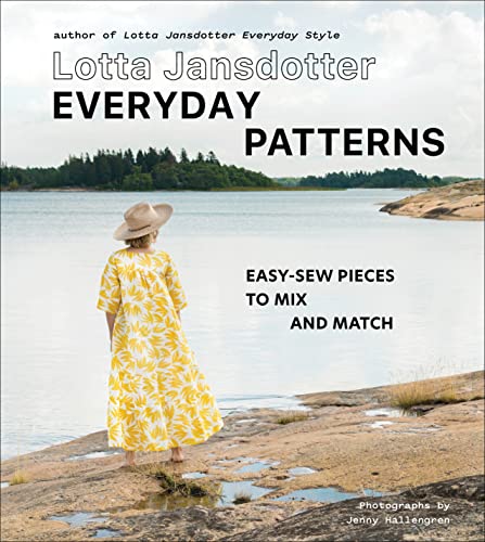 Stock image for Lotta Jansdotter Everyday Patterns: easy-sew pieces to mix and match for sale by GF Books, Inc.