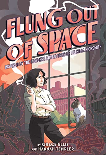 9781419744334: Flung Out of Space: Inspired by the Indecent Adventures of Patricia Highsmith