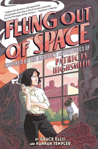 9781419744341: Flung Out of Space: Inspired by the Indecent Adventures of Patricia Highsmith