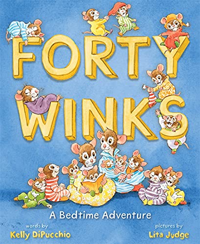 Beispielbild fr Forty Winks: A Bedtime Adventure zum Verkauf von Red's Corner LLC