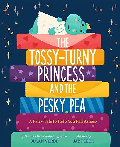 Beispielbild fr The Tossy-Turny Princess and the Pesky Pea : A Fairy Tale to Help You Fall Asleep zum Verkauf von Better World Books