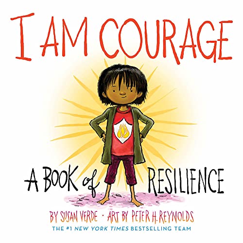9781419746475: I Am Courage: A Book of Resilience (I Am Books)