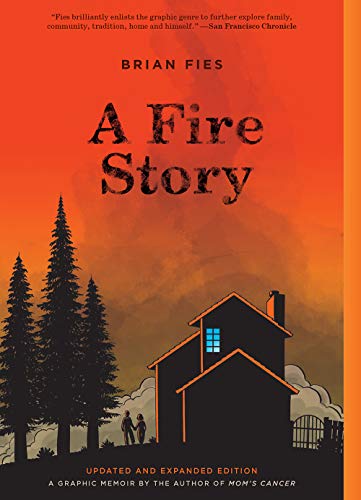 9781419746826: A Fire Story (Updated and Expanded Edition): A Graphic Novel