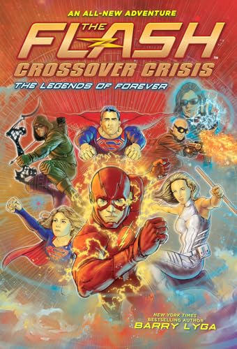 9781419746864: FLASH CROSSOVER CRISIS HC 03 LEGENDS OF FOREVER (Flash: Crossover Crisis, 3)