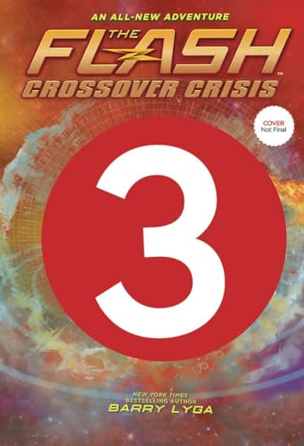9781419746864: Flash: The Legends of Forever (Crossover Crisis #3) (Flash: Crossover Crisis)